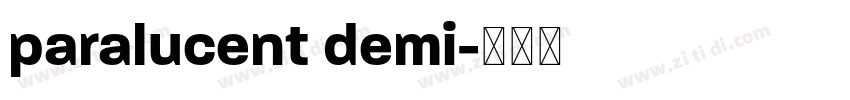 paralucent demi字体转换 paralucent demi字体转换